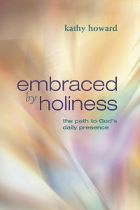 Embraced by Holiness
