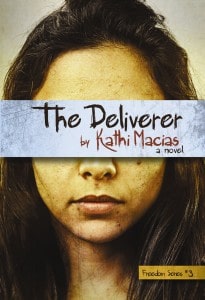 The Deliverer by Kathi Macias