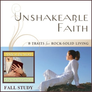 Unshakeable Faith, Do Not Depart