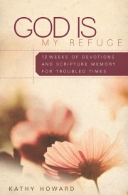 God is My Refuge by Kathy Howard