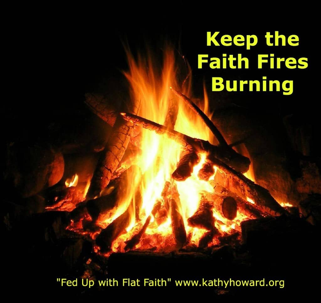 Keep the Faith Fires Burning
