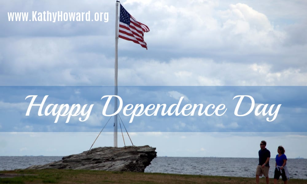 Happy Dependence Day