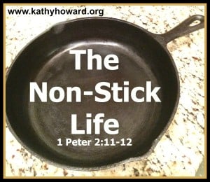 The Non-Stick Life of Holiness