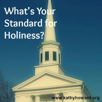 Our Standard for Holiness