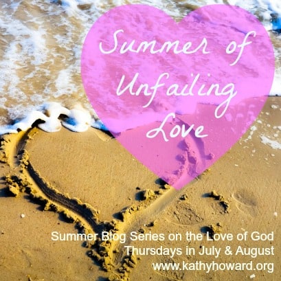 Summer of Unfailing Love – A Series on God’s Love