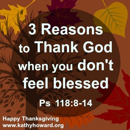3 Reasons to Thank God When You Don’t Feel Blessed