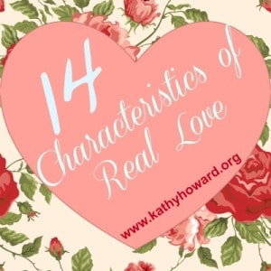 14 Characteristics of Real Love
