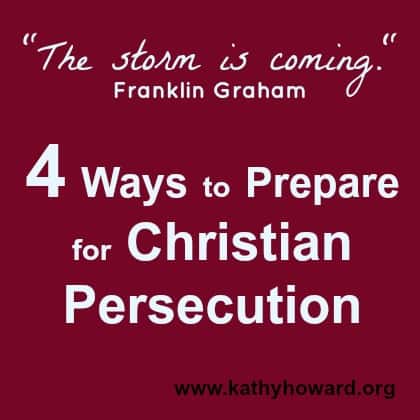 4 Ways to Prepare for Christian Persecution
