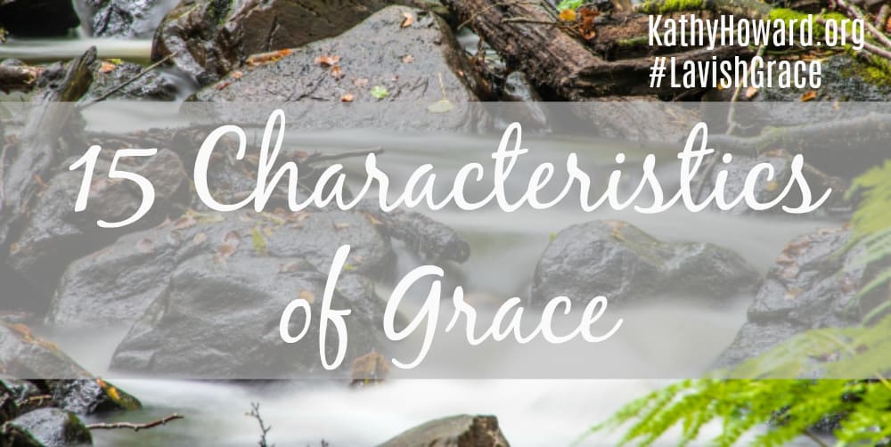 15 Characteristics of Grace