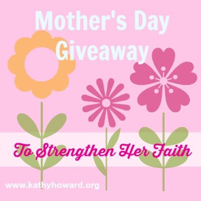 Mother’s Day Giveaway to Strengthen Her Faith