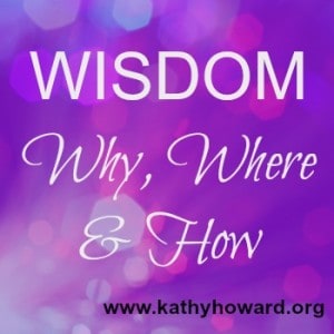Wisdom: Why, Where, and How