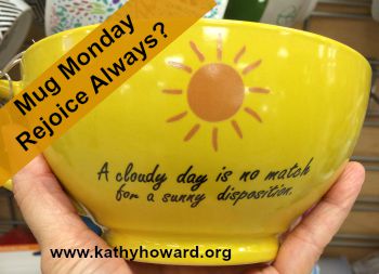 Mug Monday: Rejoice Always?