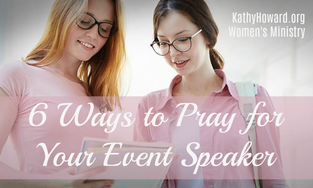 6 Ways to Pray for Your Event Speaker