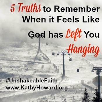 5 Truths to Remember When it Feels Like God has Left You Hanging