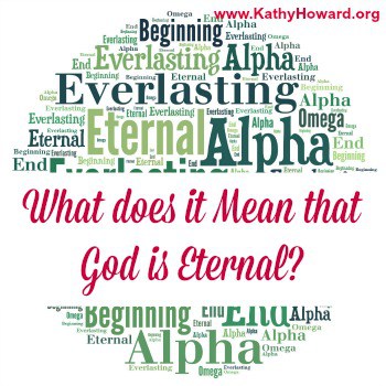 God is Eternal. So what?