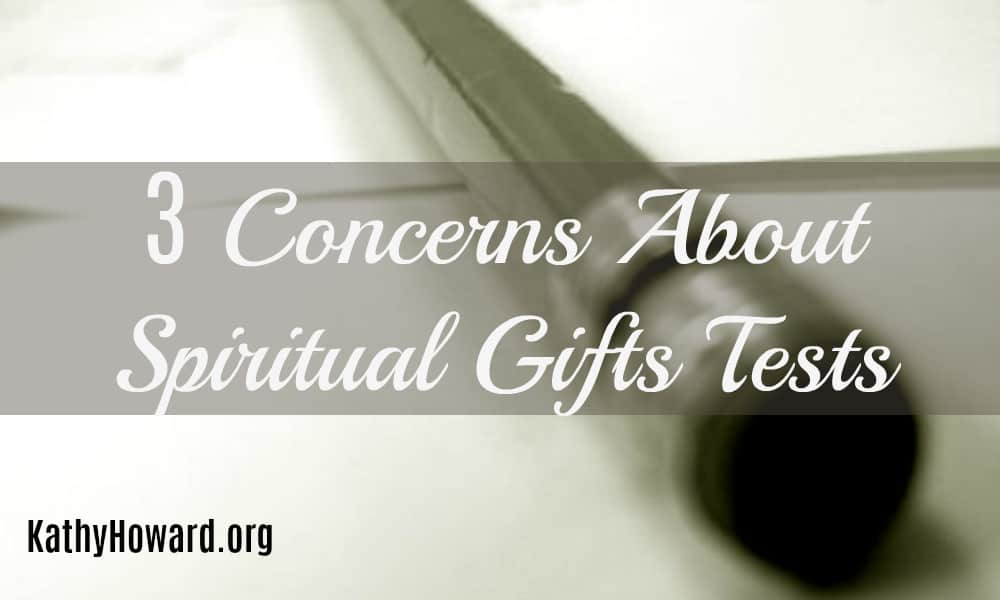 3 Concerns about Spiritual Gifts Tests
