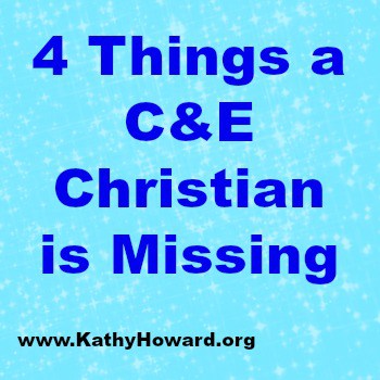 4 Things a C & E Christian is Missing