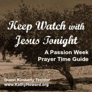 Keep watch with Jesus