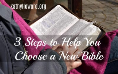 3 Steps to Help You Choose a New Bible