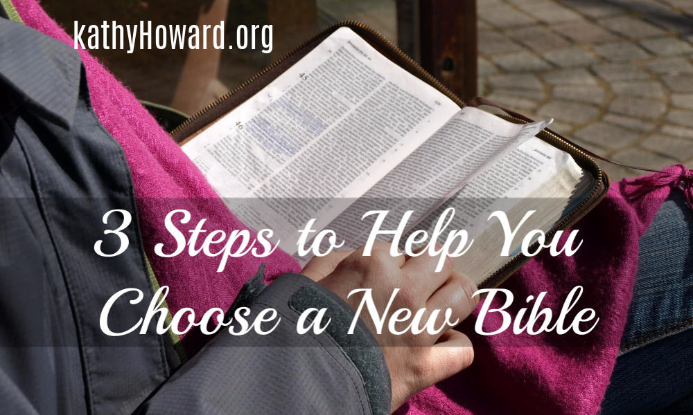 3 Steps to Help You Choose a New Bible