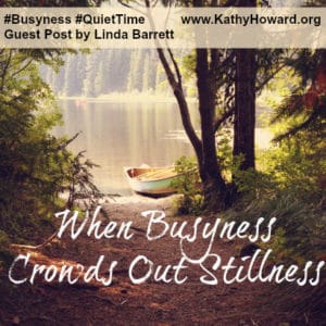 When Busyness Crowds Out Stillness