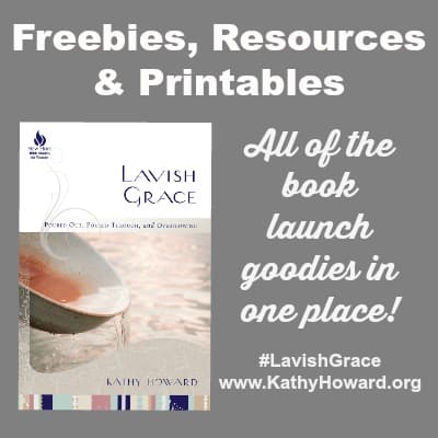 “Lavish Grace” Resources, Freebies, Printables