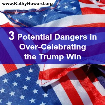 3 Potential Dangers in Over-Celebrating the Trump Win