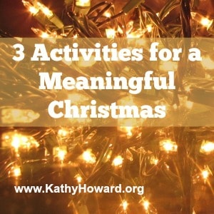 3 Activities for a Meaningful Christmas