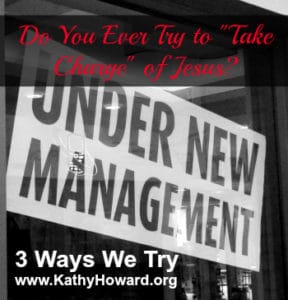 Take Charge of Jesus