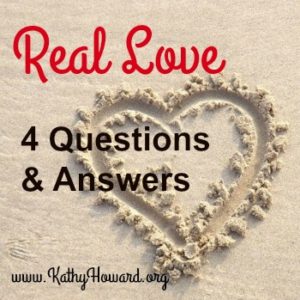 4 Questions Answered about Real Love - Kathy Howard