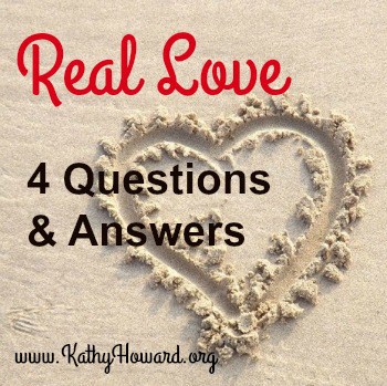 4 Questions Answered about Real Love
