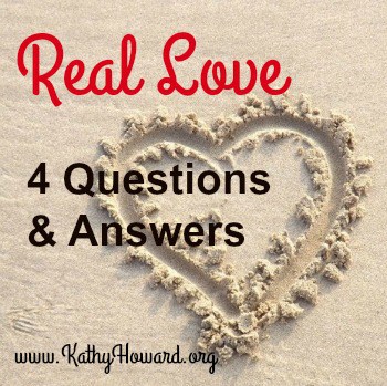4 Questions Answered about Real Love