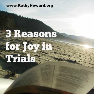 3 Reasons for Joy in Trials