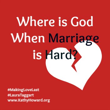 Where is God when Marriage is Hard?