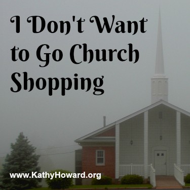 I Don’t Want to Go Church Shopping