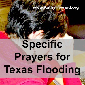 Specific Prayers for Texas Flooding