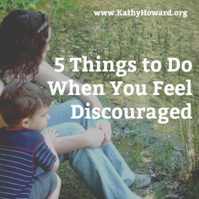5 Things to Do When You Feel Discouraged