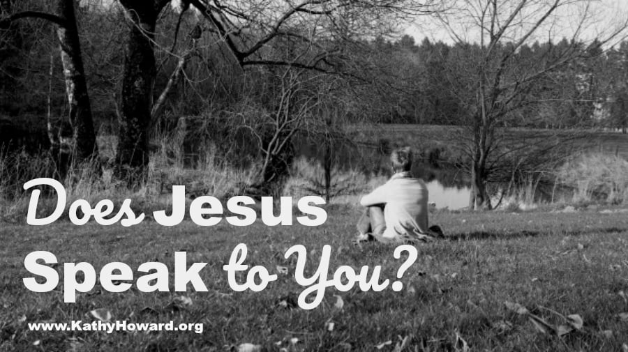 Does Jesus Speak to You?