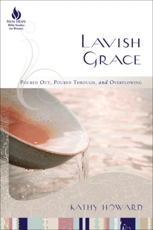 Lavish Grace: Poured Out, Poured Through, and Overflowing