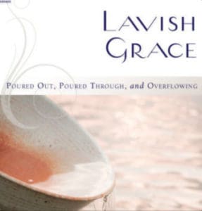 Lavish Grace Bible study