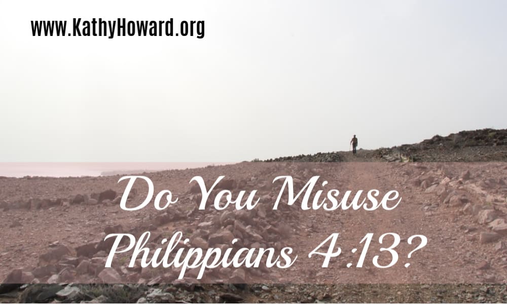 Do You Misuse Philippians 4:13?