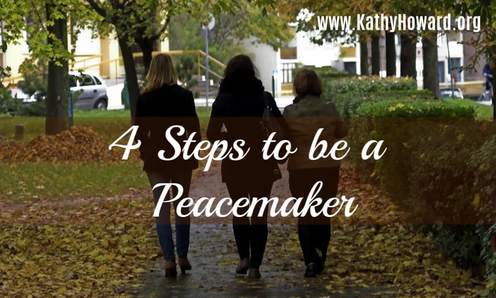 4 Steps to be a Peacemaker