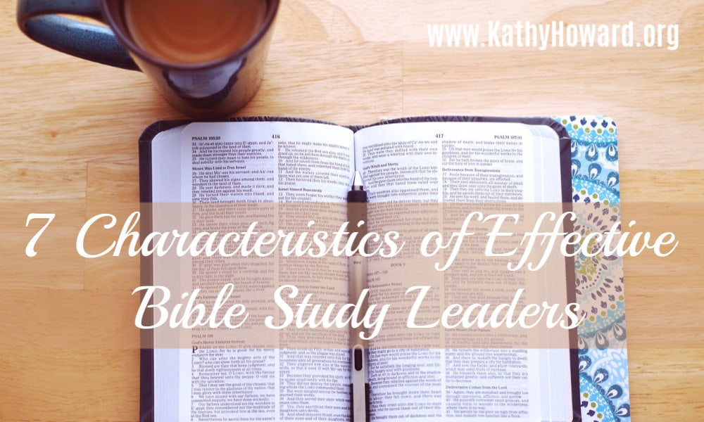 7 Characteristics of Effective Bible Study Leaders