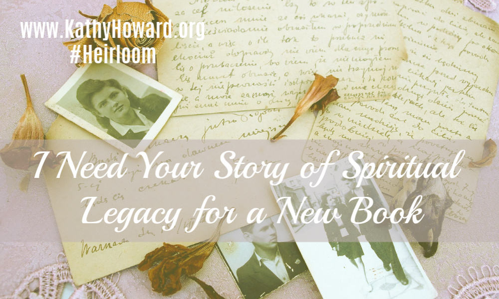 I Need Your Story of Spiritual Legacy for New Book