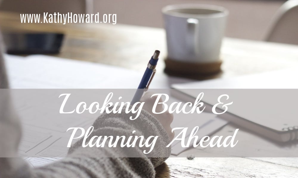 Looking Back and Planning Ahead