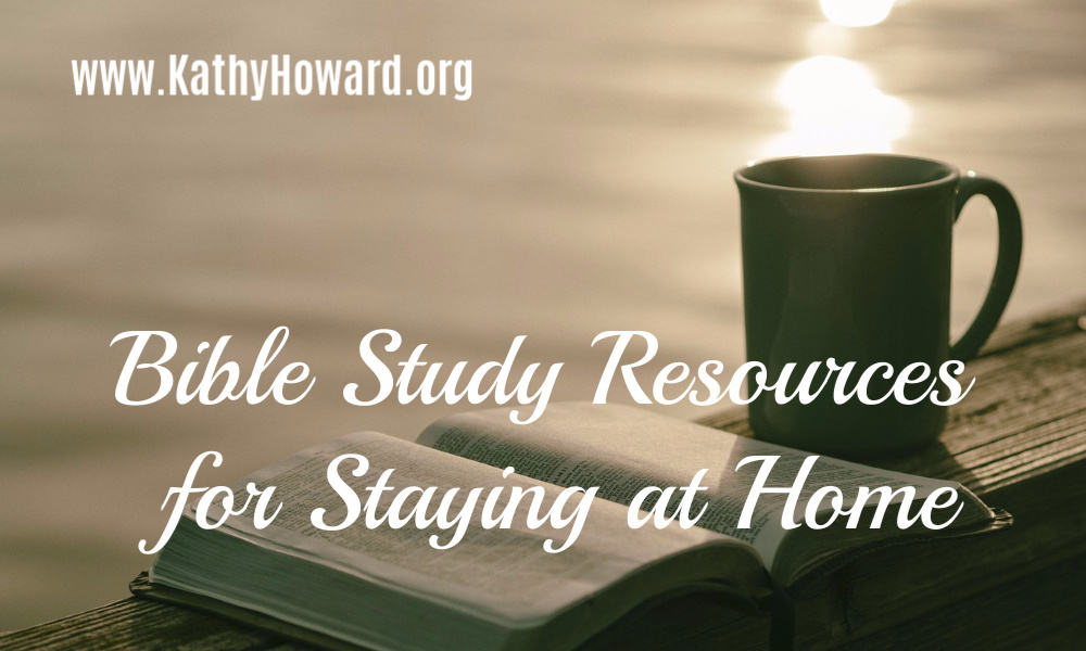 Bible Study Resources for Staying at Home