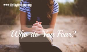 Who do you fear