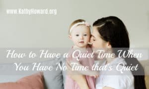 Mom and quiet time