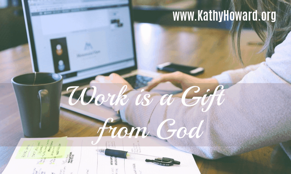 Work is a Gift from God