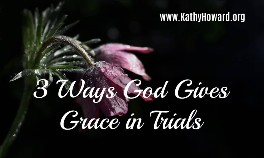 3 Ways God Gives Grace in Trials